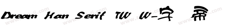 Dream Han Serif TW W字体转换